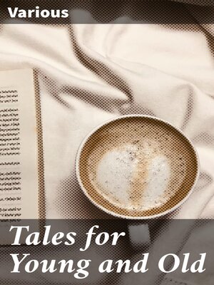 cover image of Tales for Young and Old